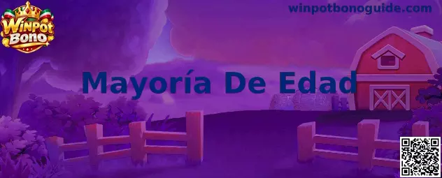Información sobre Mayoría De Edad en Winpot Bono