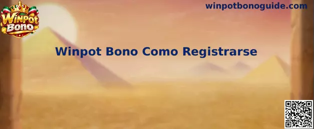 Guía visual para registrarse y consultar Winpot Bono
