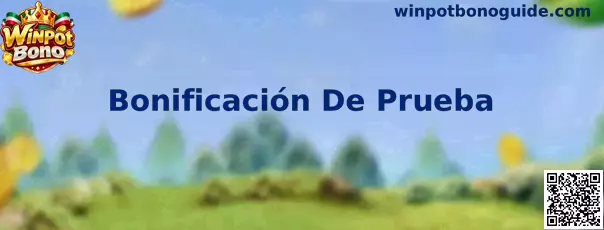 Guía visual sobre Winpot Bono y Bonificación De Prueba