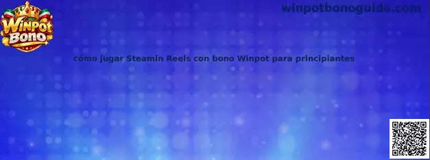 Imagen informativa de Steamin Reels para principiantes interesados en comprender las reglas y el bono Winpot