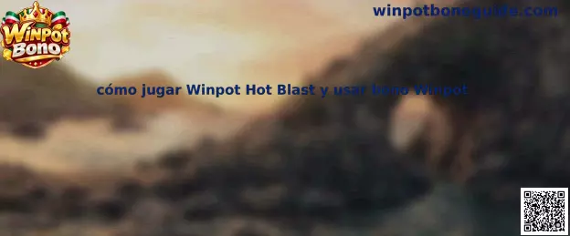 Imagen de referencia de la guía para conocer Winpot Hot Blast y revisar las condiciones del bono Winpot