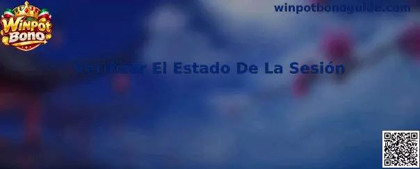 Verificar El Estado De La Sesión en Winpot Bono