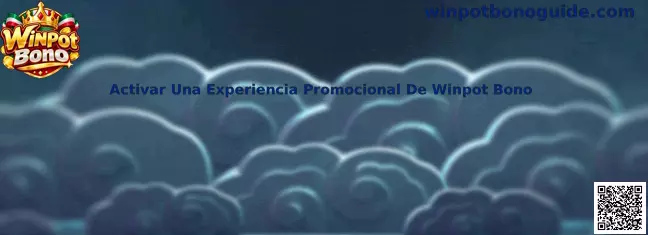 Guía para activar una experiencia promocional de Winpot Bono desde una cuenta de usuario