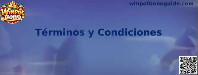 Términos y condiciones de Winpot Bono
